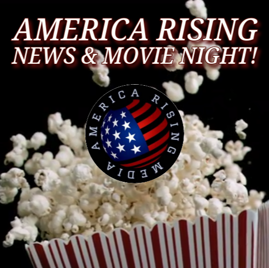 America Rising 🇺🇸
News & Movie Night! 🍿
w/ @SeanAnon82 & @_J_Qill 

07/26/23
10 pm ET

Join us in the chat & let us know your thoughts!

💊 Pilled
pilled.net/foxhole/113454

🥊 Rumble
rumble.com/user/SeanANQN

#News #Movie #AmericaRisingMedia #AmericaRising #Pilled