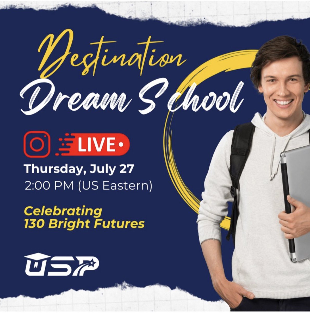 🎓 Destination Dream School: Celebrating 130 Bright Futures 🌟

🗓️ Thursday, July 27, 2023, at 2:00 PM Eastern Time

📍 Join us on Instagram Live (<a href="/my/">John</a>.usp) as we unveil our clients' college commitments and commemorate their incredible achievements! 🎉