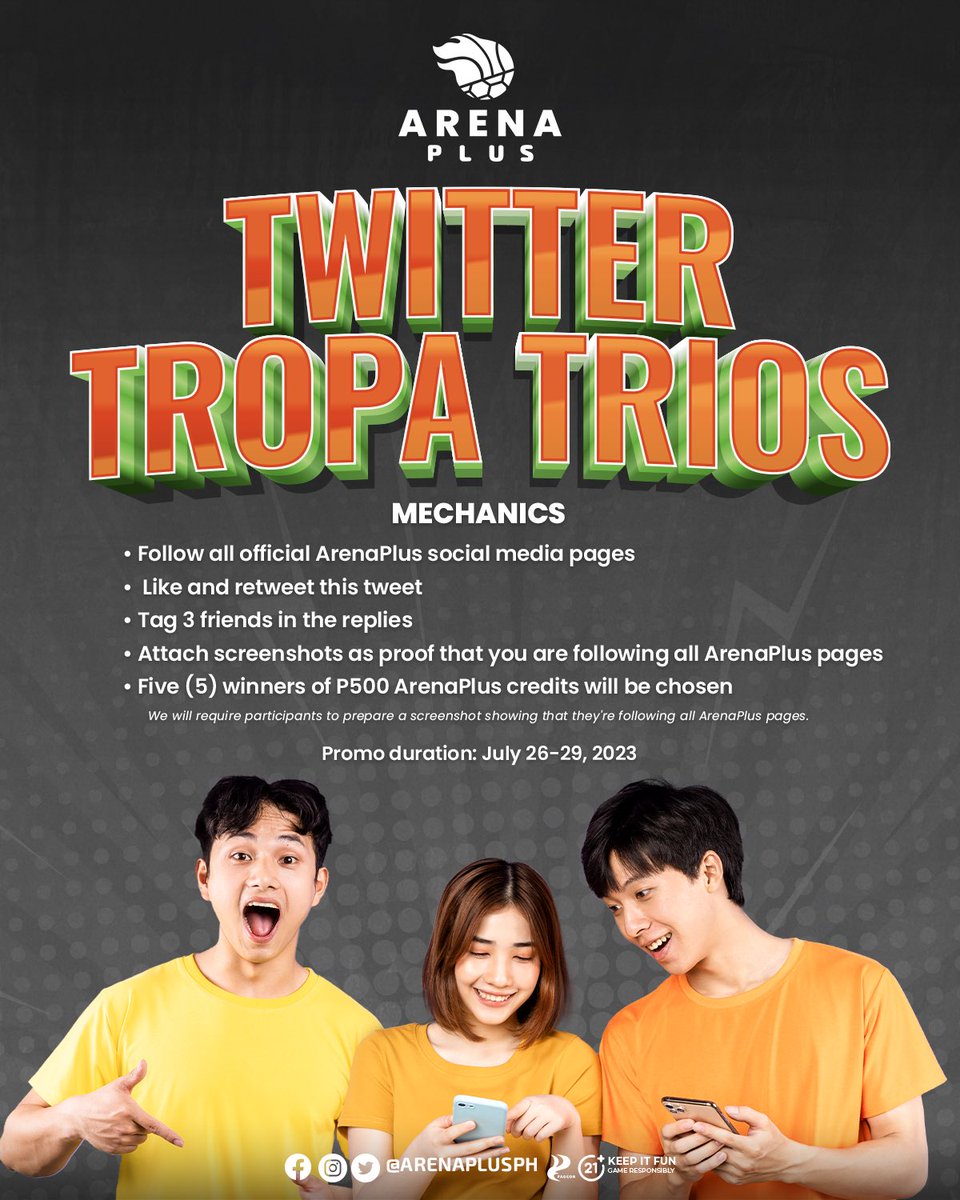 arenaplusph's tweet photo. I-flex mo na ang mga Twitter tropa mo for the chance to win P500 in ArenaPlus credits! Just follow the mechanics na nasa pic to join! 

Promo duration: July 26-29, 2023

#ArenaPlusPH #AstigSaSports #TwitterTropaTrios https://t.co/makaeulQqi