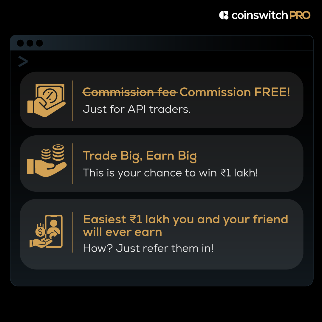 CoinSwitch's tweet photo. Just dropped: API trading on CoinSwitch PRO! 🚀

Trade more, pay 0% commission and win ₹1 lakh by trading or simply by inviting your friends in. 

Exciting right? Click here to get exclusive access TODAY --> https://t.co/inh4z3iF8z https://t.co/DIz1PgHtcv