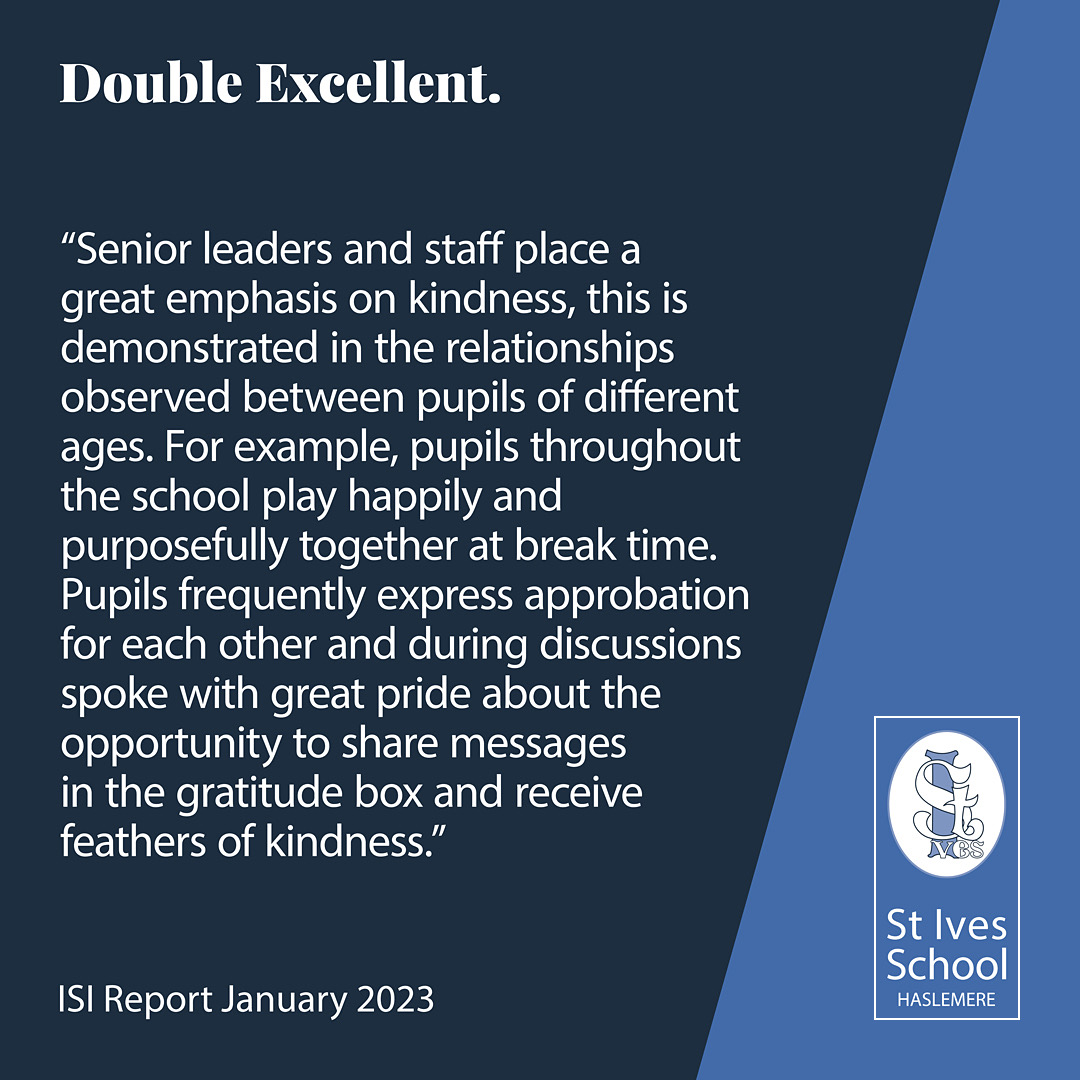 We're very proud that the ISI Inspectors regarded us as 'Double Excellent' after their inspection this year.  They also picked up on the values we hold dear &amp; their report  is littered with quotes like this one. 
 The report can be read in full on our website.