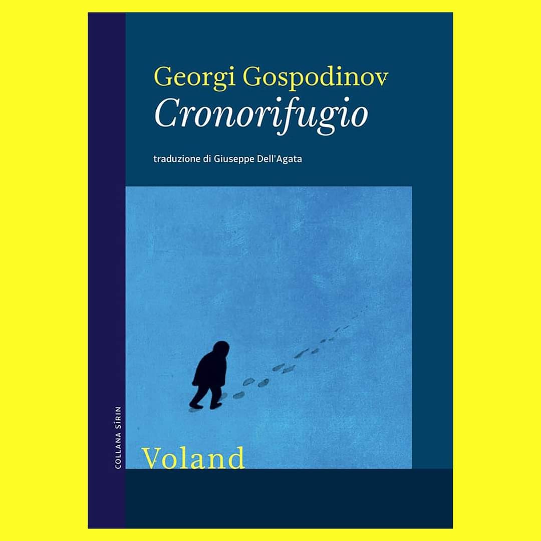 #PremioCaro consiglia
una traduzione di #GiuseppeDellAgata

Cronorifugio di <a href="/Gospodinov68/">Georgi Gospodinov</a>
@VolandEdizioni
<a href="/PremioStrega/">PremioStrega</a> europeo 2021