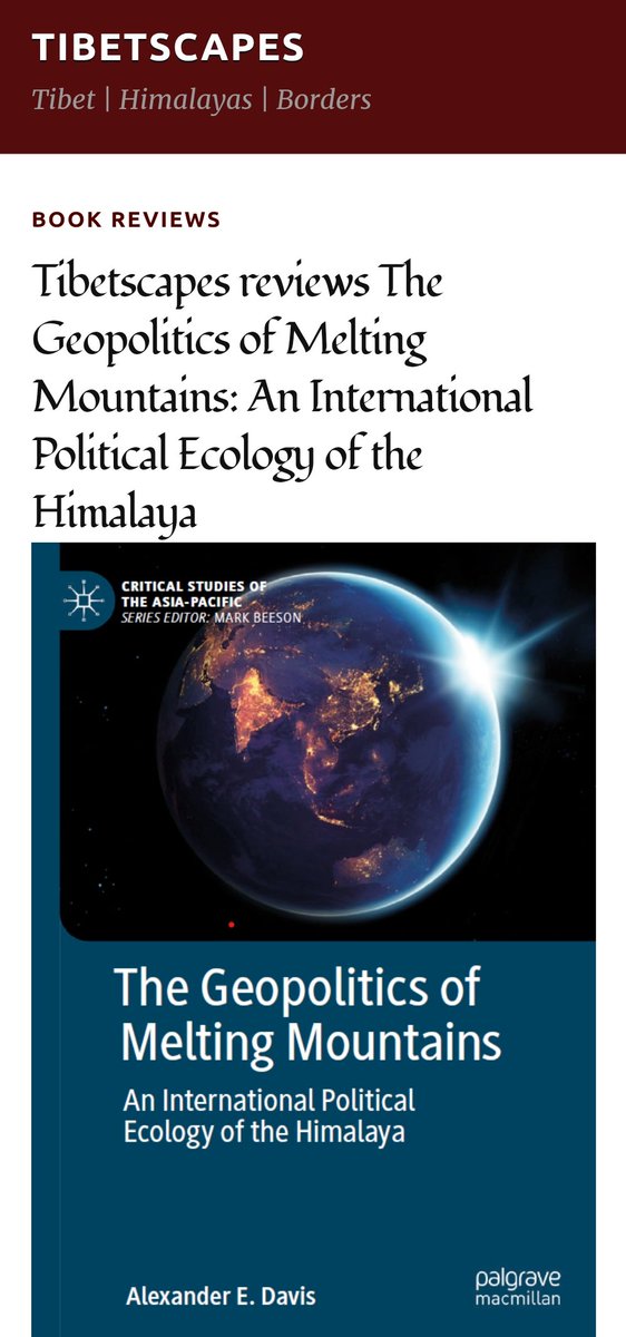 .@tibetscapes reviews Alexander Davis' new book, The Geopolitics of Melting Mountains: An International Political Ecology of the Himalaya! Davis develops International Political Ecology as a unique framework to study the region! Access the review here: tibetscapes.wordpress.com/2023/07/27/tib…