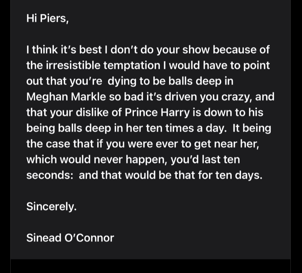 Sinead O'Connor didn't rate Piers Morgan and his unhealthy obsession with Meghan Markle.