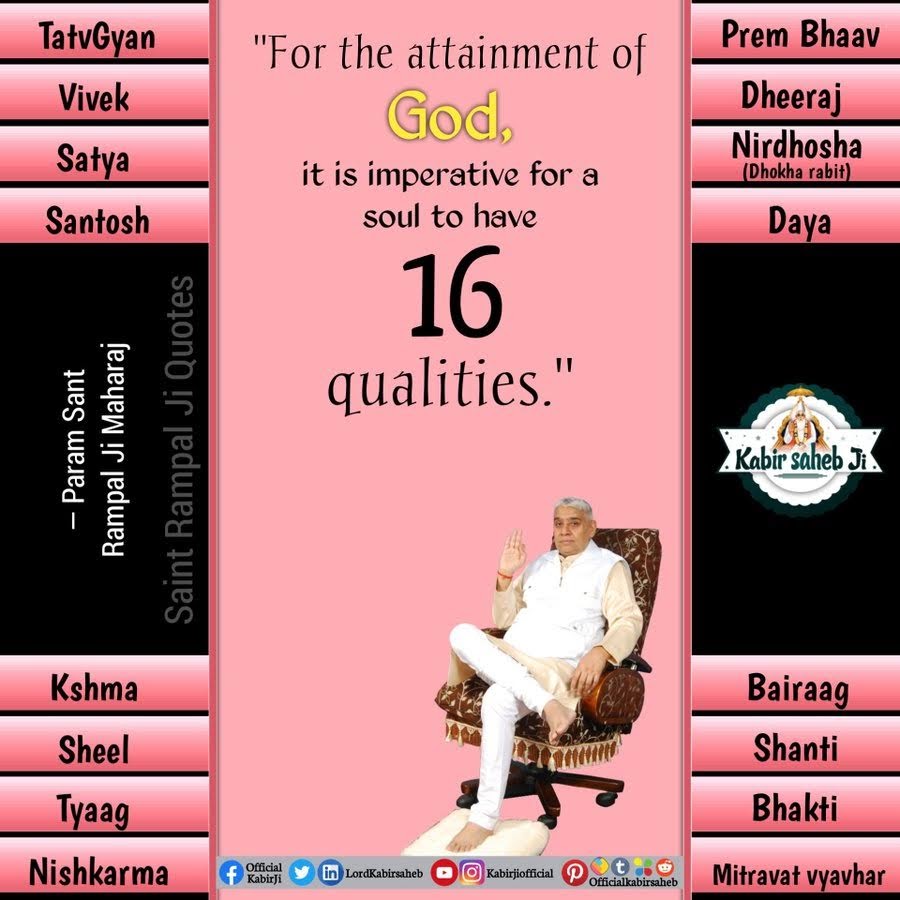 Pawnkpareek's tweet photo. #ThursdayThoughts 
For the attainment of God, it is imperative for a soul to have 16 qualities.
— #SaintRampalJiQuotes https://t.co/FxesCWRXwl