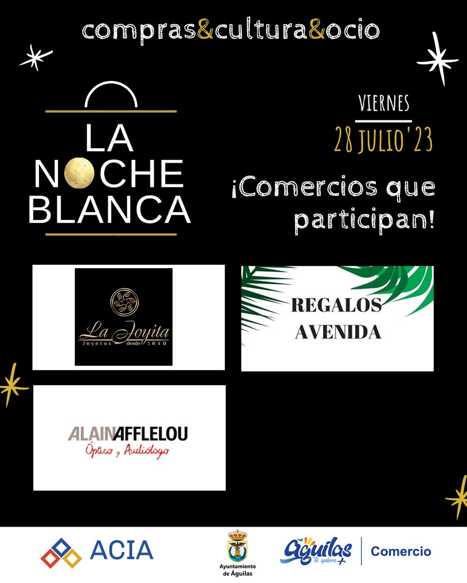¡Conoce a los protagonistas de La Noche Blanca del Comercio!

🔹JOYERIA LA JOYITA
🔹REGALOS AVENIDA
🔹OPTICA ALAIN AFFELOU

Recuerda hoy, desde las 20:00h hasta la medianoche, podrás disfrutar de ofertas y descuentos exclusivos en tus comercios favoritos.✌️