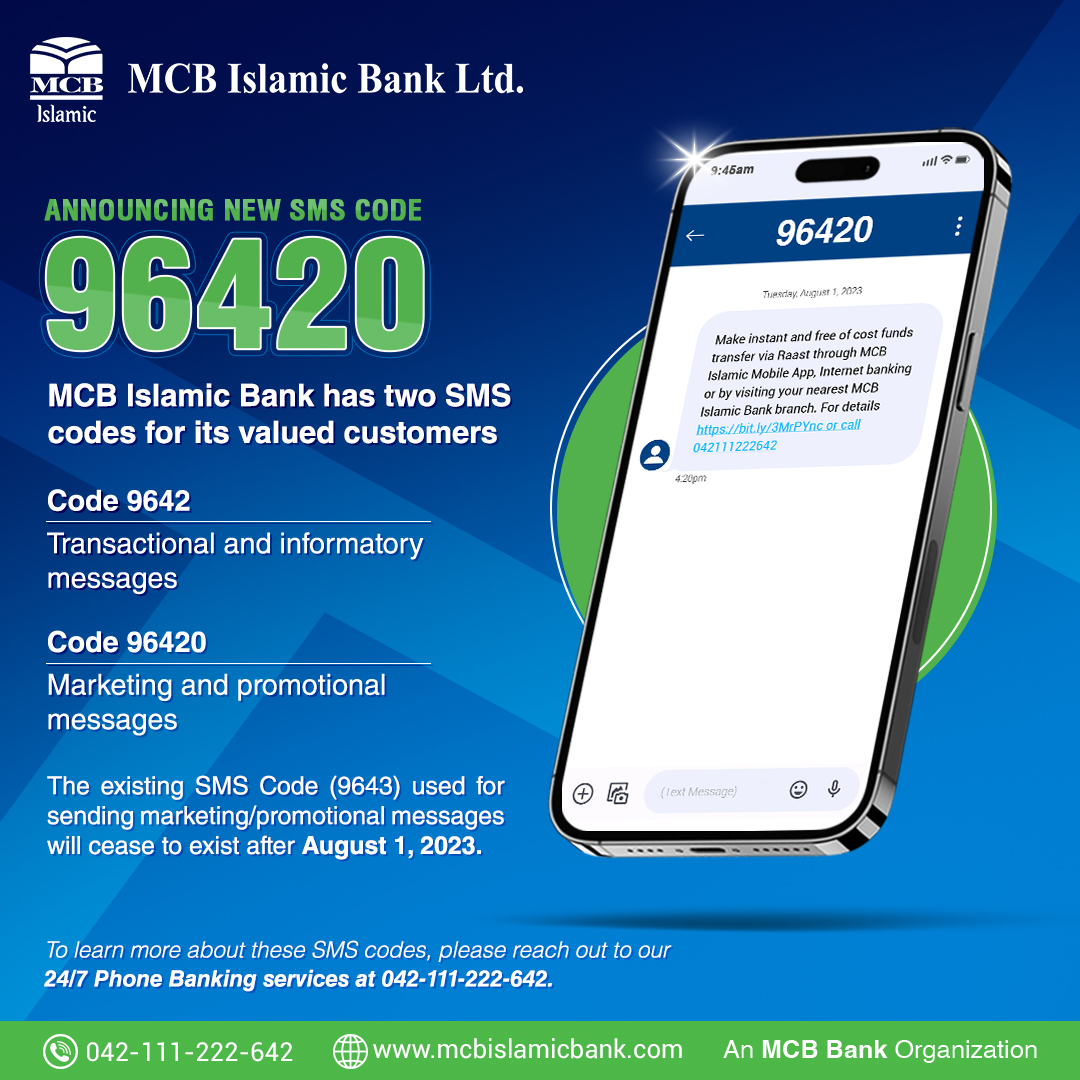 MCBIslamicBank's tweet photo. ANNOUNCING NEW SMS CODE
Starting Aug 1, 2023 our valued customers will receive promotional messages from new code 96420.
#MCBIslamicBank #MCB #IslamicBanking #ShortCode #SMS #PromotionalMessages https://t.co/PJI0w56zTW
