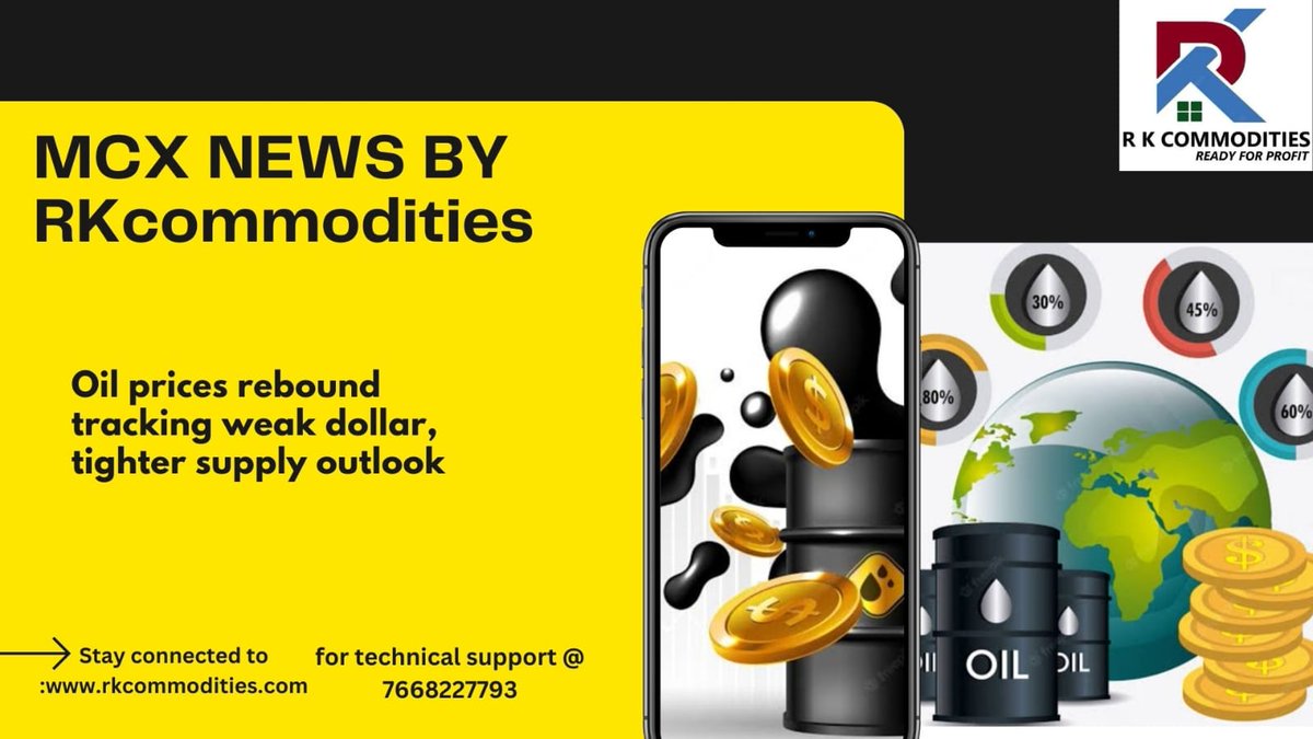 CommoditiesRK1's tweet image. MCX NEWS BY RKcommodities

Oil prices rebound tracking weak dollar, tighter supply outlook

Stay connected to rkcommodities.com
for technical support @ 7668227793
#mcxtips #freemcxtips #livemcxtips #livemcxnews #mcxhnitips
#goldnews #goldupdate #goldtips #goldhnitips