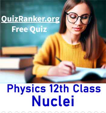 QuizRankerIndia's tweet image. quizranker.org/class-12-physi… 
FreeQuiz #PhysicsQuiz #Class12Quiz Prepare for your class 12 Physics exams with our free test quiz for Chapter 13: Nuclei. Test your knowledge of atoms, nuclei, and related concepts with multiple-choice questions.