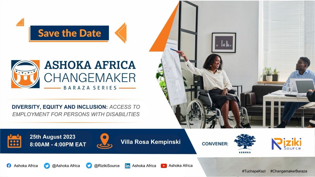 Join us at #ChangemakerBaraza hosted by @AshokaAfrica & @RizikiSource! Let us shape a world where EVERYONE is a #Changemaker, driving #Diversity, #Equity, & #Inclusion in access to employment opportunities for persons with disabilities. #Tuchapekazi @FredrickOuko1 #AshokaFellow