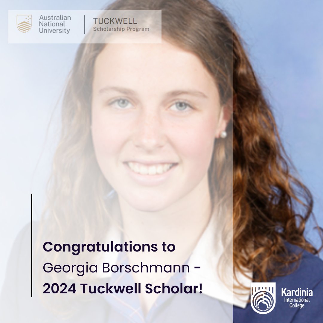 Year 12 student Georgia Borschmann, Tuckwell Scholar! The Tuckwell Scholarship Program is incredibly competitive and the most transformational undergraduate scholarship program in Australia. Congratulations Georgia and best wishes for a wonderful journey at ANU!
