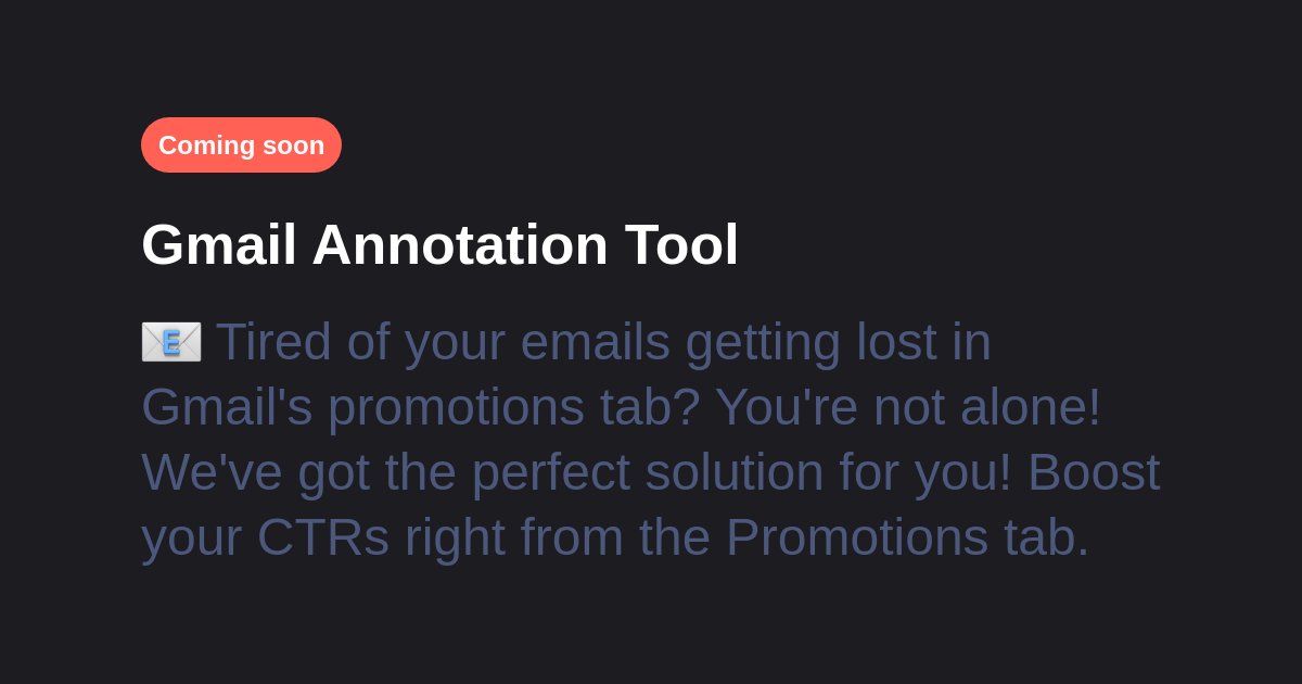 email_dojo's tweet image. Launching in 30 minutes &quot;Gmail Promo Annotation builder by Emaildojo&quot;

buff.ly/3KggK3c