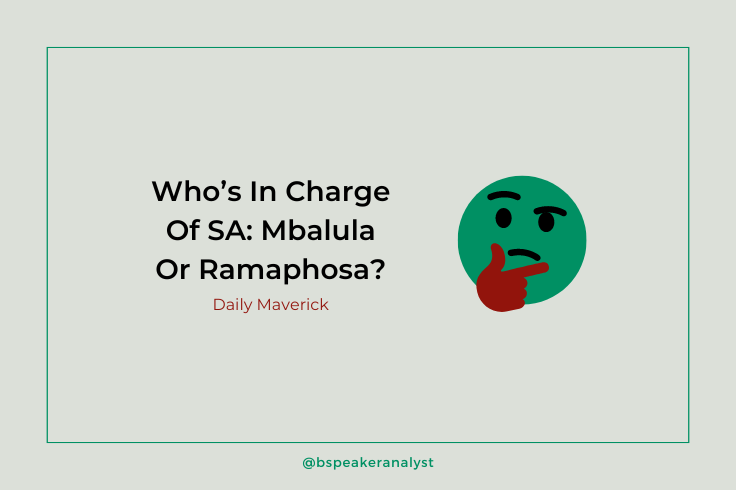 bspeakeranalyst's tweet photo. "Who’s In Charge Of SA: Mbalula Or Ramaphosa?" — @dailymaverick https://t.co/rASdaOIVFh