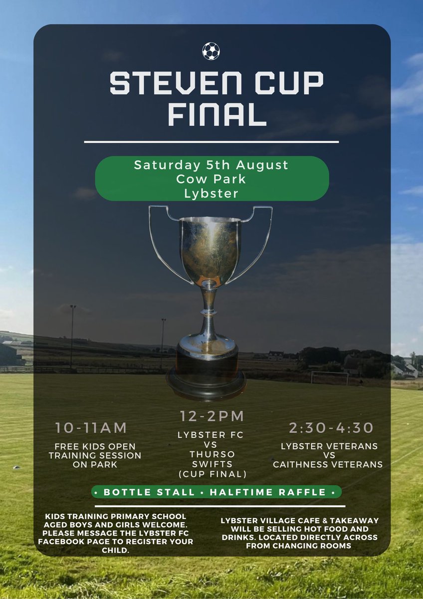 Lybster Football Club are hosting and playing in the Steven Cup Final and are putting on some extra entertainment. 

Details below⬇️