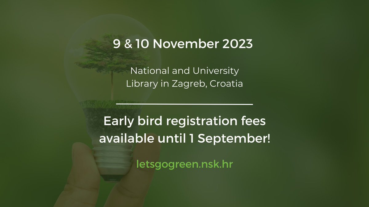 Join us on 9 and 10 Nov 2023 at #LetsGoGreenNSK, our second international green libraries #conference! 

Early registration fees available until 1 Sep: letsgogreen.nsk.hr/registration/

#LetsGoGreenNSK #GreenIsSmart #SustainableDevelopment #GreenTransition #Agenda2030 #EuropeanGreenDeal