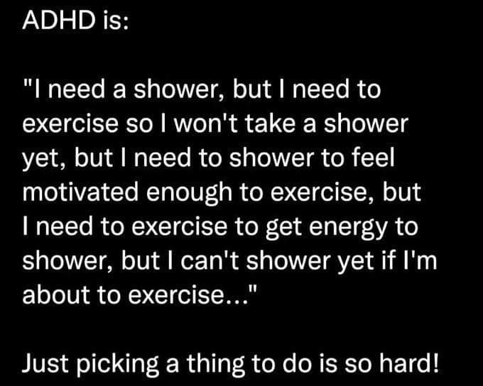 seabearhug's tweet photo. Think outside the ADHD box and go take two bloody showers!!🙄 #adhd #ADHD #adhdchallenges https://t.co/8TASXRRxQM
