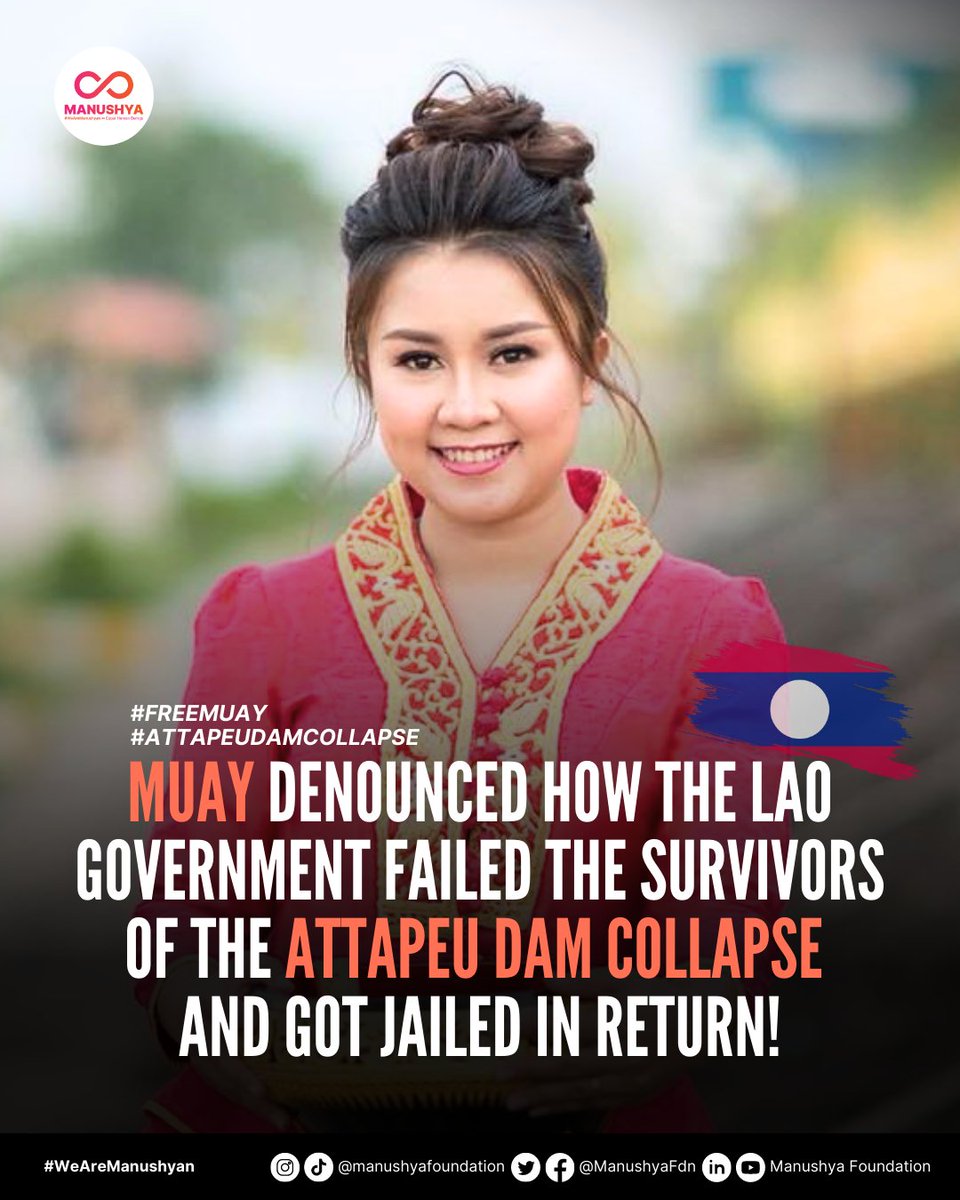 #FreeMuay #AttapeuDamCollapse 🇱🇦 Muay denounced how the Lao government failed the survivors of the Attapeu dam collapse and got jailed in return! Lao authorities must release Muay, and now!