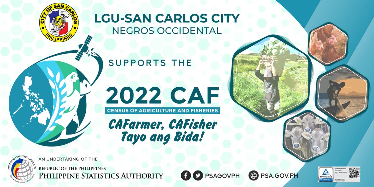 The Local Government Unit of San Carlos City, Negros Occidental supports the 2022 Census of Agriculture and Fisheries
'CAFarmer, CAFisher Tayo ang Bida!'