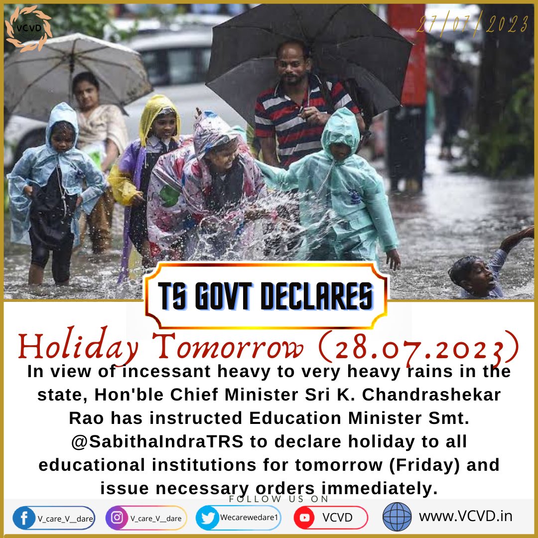 WeCareWeDare1's tweet photo. #TelanganaRains - Govt Declares holiday for all educational institutions tomorrow 27.07.2023 (Friday)
#TelanganaRains #HyderabadFloods #HyderabadRains #vcvd #vcvdians #vcvdology #gamingwithvcvd #vforthechange #vcvdbloodbank https://t.co/zJy9cccFxa
