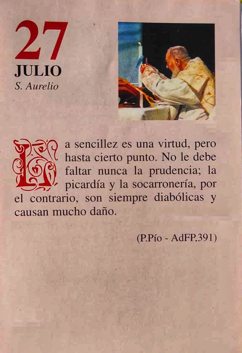 SanPadrePioPiet's tweet photo. ¡Feliz Jueves 27 de Julio!

"La sencillez es una virtud, pero hasta cierto punto. No le debe faltar nunca la prudencia; la picardía y la socarronería, por el contrario, son siempre diabólicas y causan mucho daño”. https://t.co/vrGOrx340z