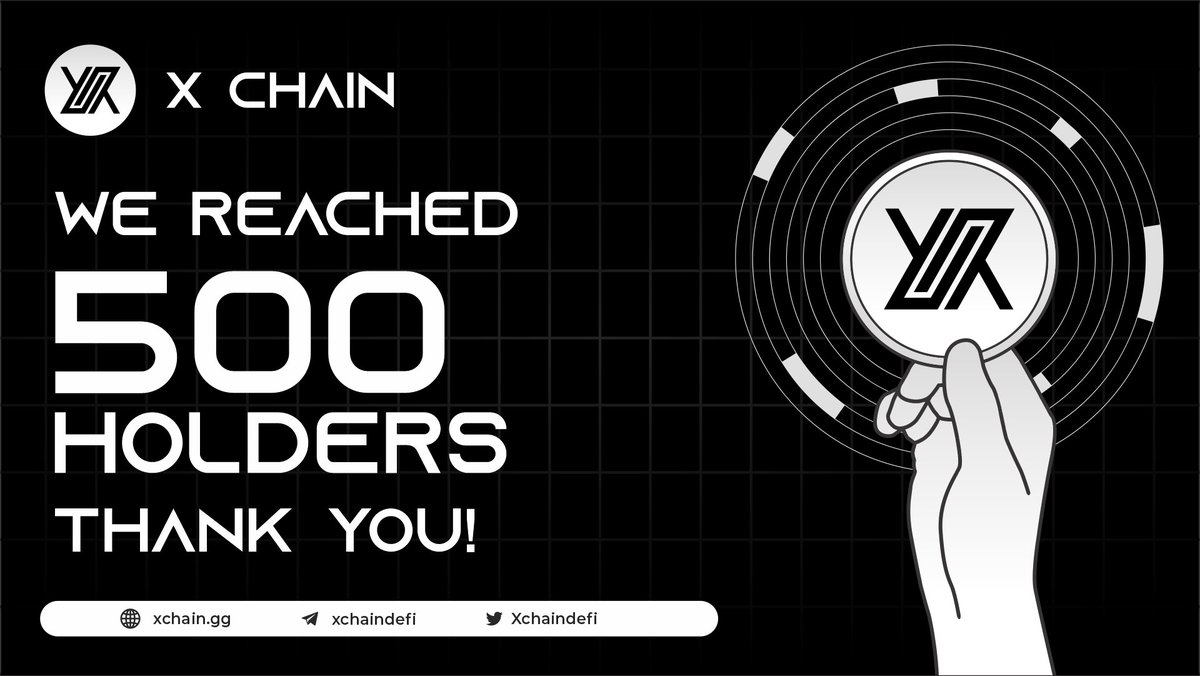 XChaindefi's tweet photo. We've reached 500 holders! ⚫️⚫️⚫️

#XChain $XCH $X https://t.co/zxebmUWmxn