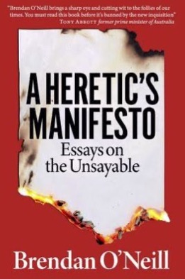 RIP_CRT's tweet photo. The Revolutionary Power of Heresy
Brendon O'Neill, Chief Political Writer of sp¡ked's book "A Heretic's Manifesto: Essays on the Unsayable". O'Neill says 'Freedom of speech has toppled tyrants and propelled humanity forward. We lose it at our peril'.
https://t.co/392FABa8QG https://t.co/RrEekagjMb