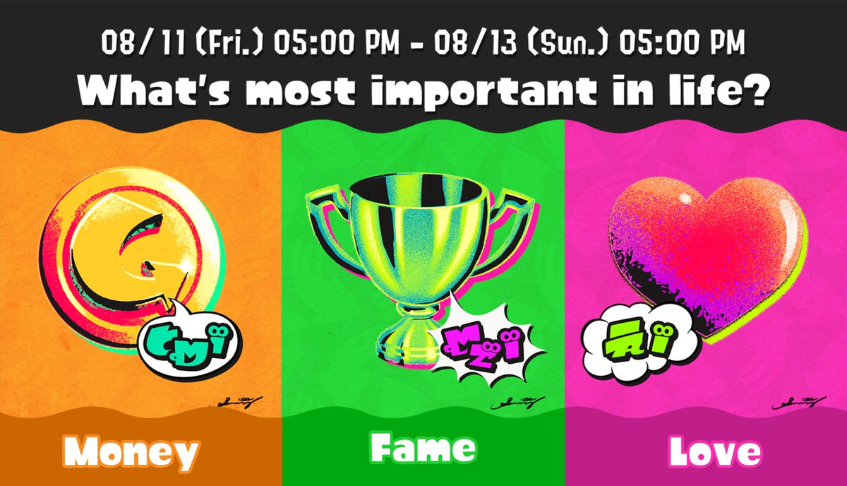NintendoAmerica's tweet photo. A #Splatoon3 Splatfest approaches! This time the big question is:

What’s most important in life?
Money, fame, or love?

This in-game event begins 8/11 at 5pm PT through 8/13 at 5pm PT! https://t.co/0sG1d8Xezs