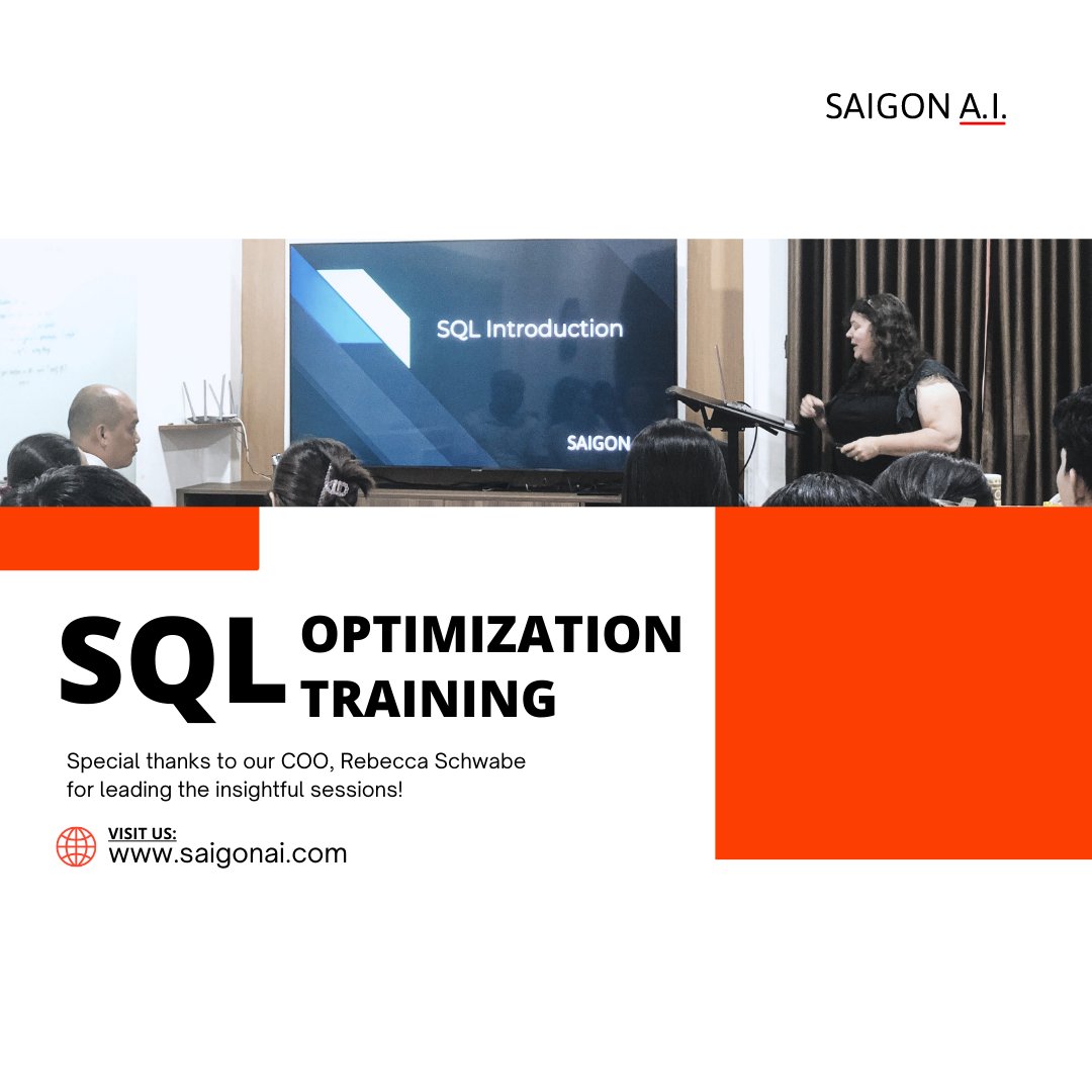 SaigonAI's tweet image. 🎉 Celebrating our Successful SQL Optimization Training! 🚀
A big thanks to everyone who participated and made it a huge success. Special thanks to our COO, Rebecca Schwabe for leading the insightful sessions!
Stay tuned for more updates ahead! 📚 💼
#saigonai #SQLTraining
