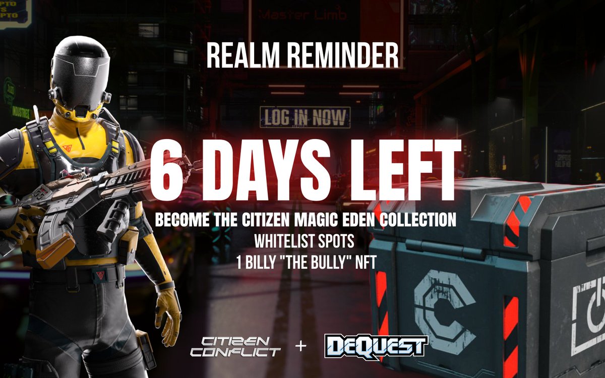 Dequest_io's tweet photo. ⚔️Realm Reminder⚔️

Only 6 days remaining to get a chance to win some sick rewards in the @CitizenConflict Realm!

1 Billy “The Bully” NFT and “Become the Citizen” Magic Eden Collection Whitelist Spots are waiting for you.

Seize your chance! 👇
https://t.co/fHlwbHyWzT https://t.co/Xv8qxntn0j