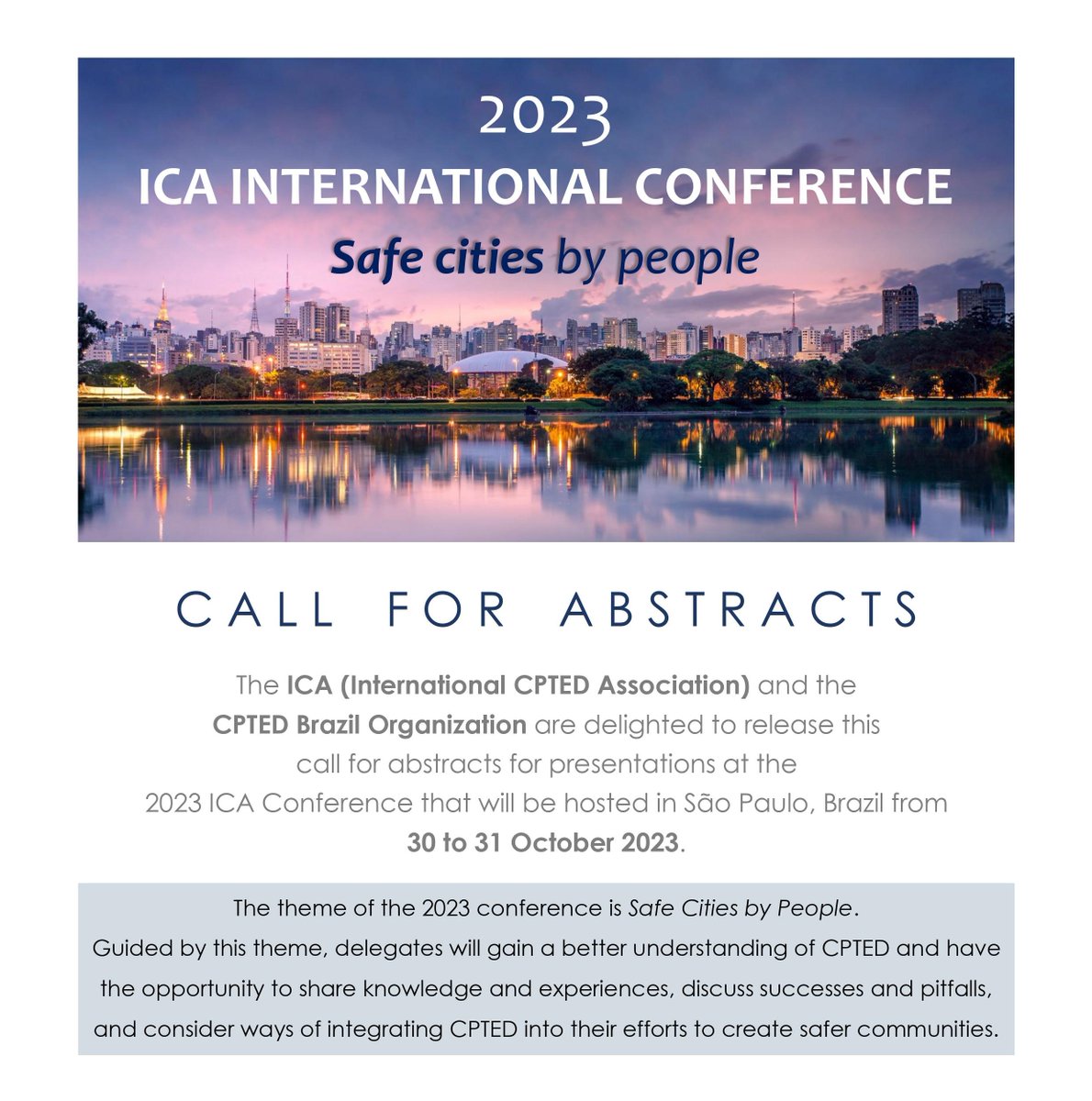 📢 Only 4 days left to send in your abstracts for the 2023 ICA Conference: SAFE CITIES BY PEOPLE (30&amp;31 October, Sao Paulo, Brazil).

More information ➡️ cpted.net/event-5325164

#ICA #CPTED #ICABrazil2023 #CPTEDBrazil2023 #safety #crimeprevention #safecitiesbypeople #CptedBrasil