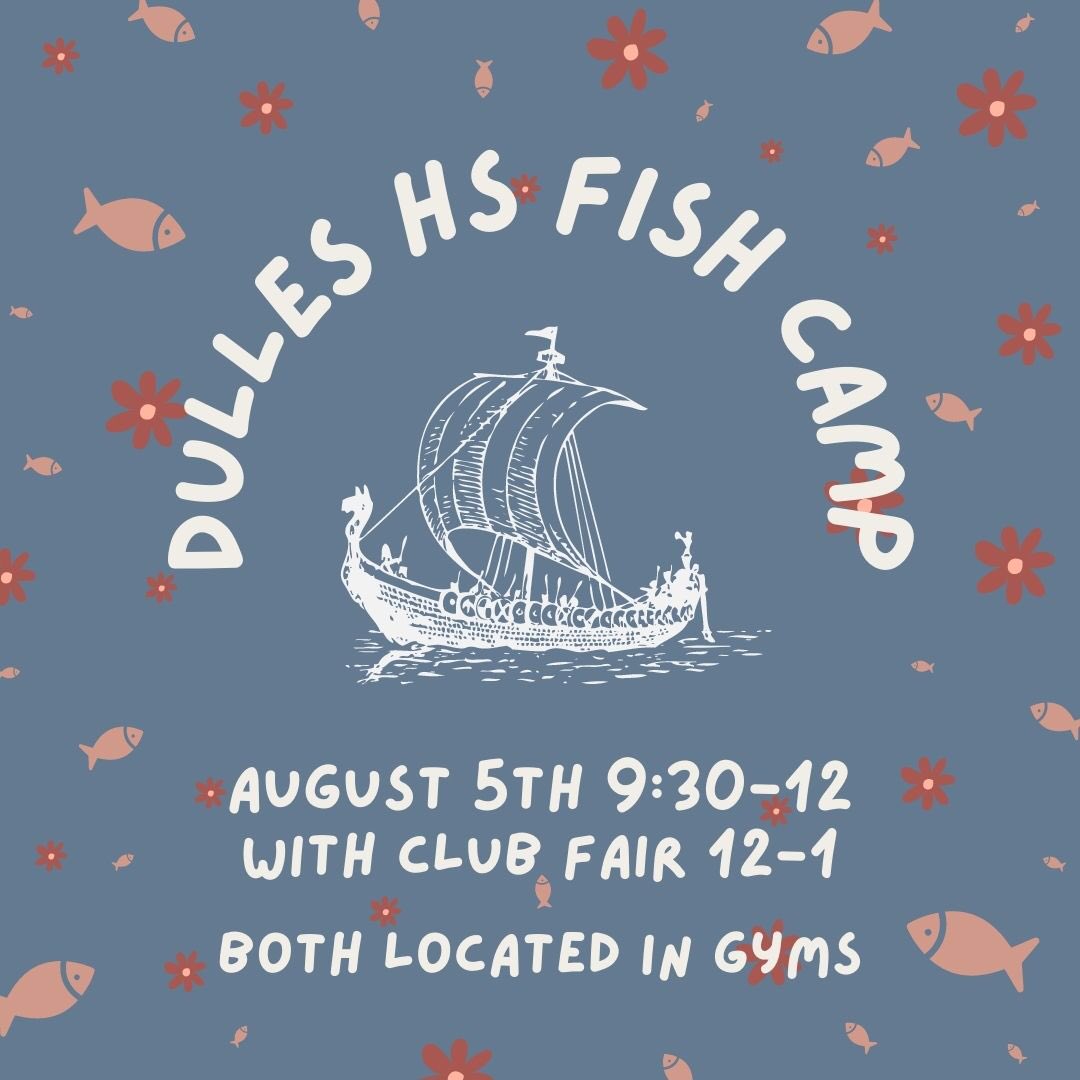 Calling all incoming Viking freshmen! Fish camp will be on August 5th 9:30am-12pm with club fair at 12-1pm right after! 🐟