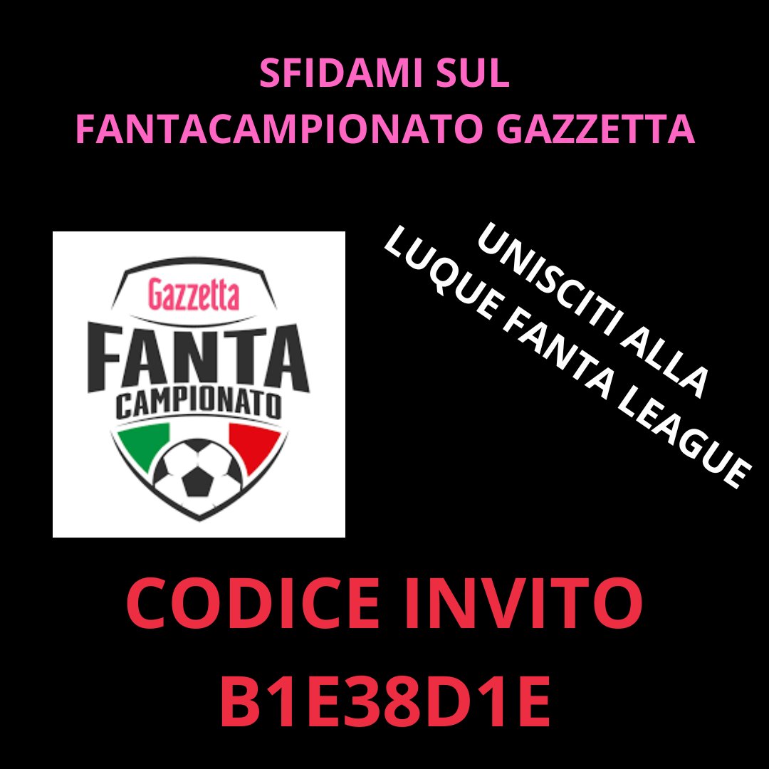 CalcioFanta1's tweet photo. Venite a sfidarmi sul #fantacampionato della @Gazzetta_it

Unitevi alla Luque Fanta League
CODICE INVITO: B1E38D1E

#consiglifantacalcio #fantaconsigli #SerieA #fantacalcio #fantacampionatogazzetta #gazzettadellosport #calciomercato #inter #milan #juventus #napoli #Roma #lazio https://t.co/6szmtODRzS