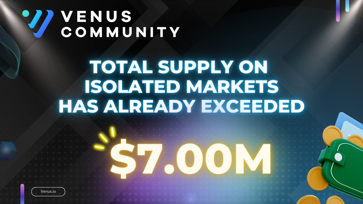 VenusStars_io's tweet photo. Our Isolated Markets TVL has already reached over $7,000,000!🔥
Users are already working on their new strategies... Have you? Tell us how you're using Venus #IsolatedMarkets, which #Pool is your favorite and what new markets you'd like to see in the future!
https://t.co/3aPzU5rTre
#VenusV4 #DeFi #Crypto #Web3
$XVS $VAI