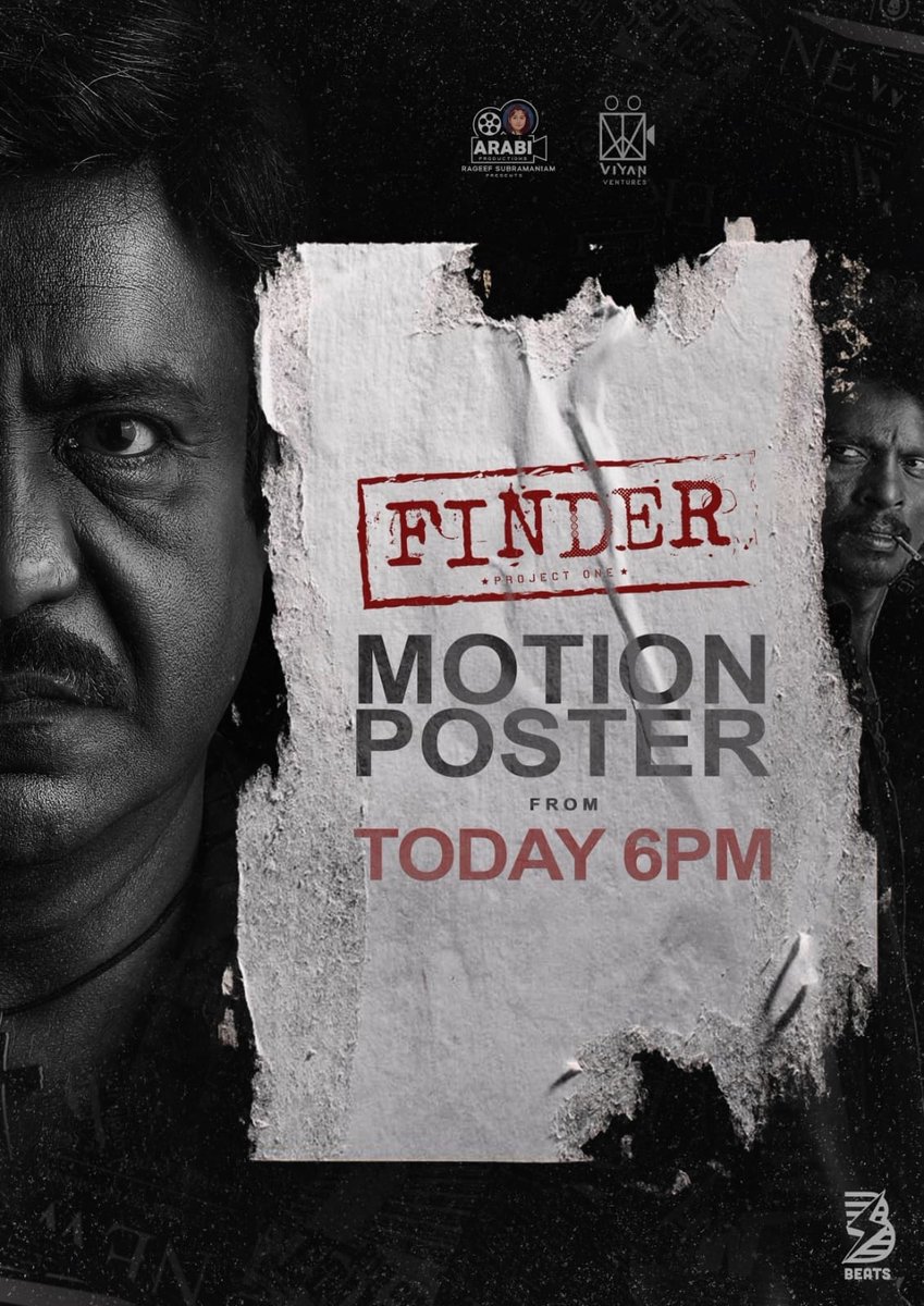 #Finder Motion poster from today  6PM 🎉
@DirVr @arbrds
@suryaprasadh @dharani.17
@actressbrana @tamilkumaran
#Charlie #Senrayan 

#ArabiProductions
#VinothRajendran
#raja pro 
@GopinathShanka4
@sulthanrajapro🔎