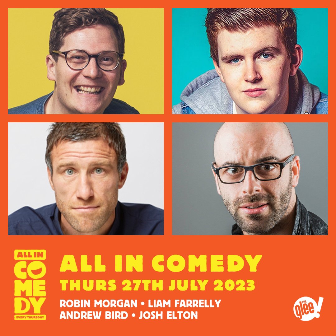 Everyone's favourite Thursday night comedy show, All In Comedy, returns TONIGHT! 🥳

Our superb host <a href="/robinjaymorgan/">Robin Morgan</a> will be joined by the hysterical <a href="/LiamFarrelly9/">Liam Farrelly</a>, <a href="/a_tweety_bird/">Andrew Bird</a> &amp; <a href="/OnlyJoshing/">Josh Elton</a> for a fast-paced, inclusive &amp; spontaneous show 🙌

🎟️ bit.ly/AllInComedyGlee