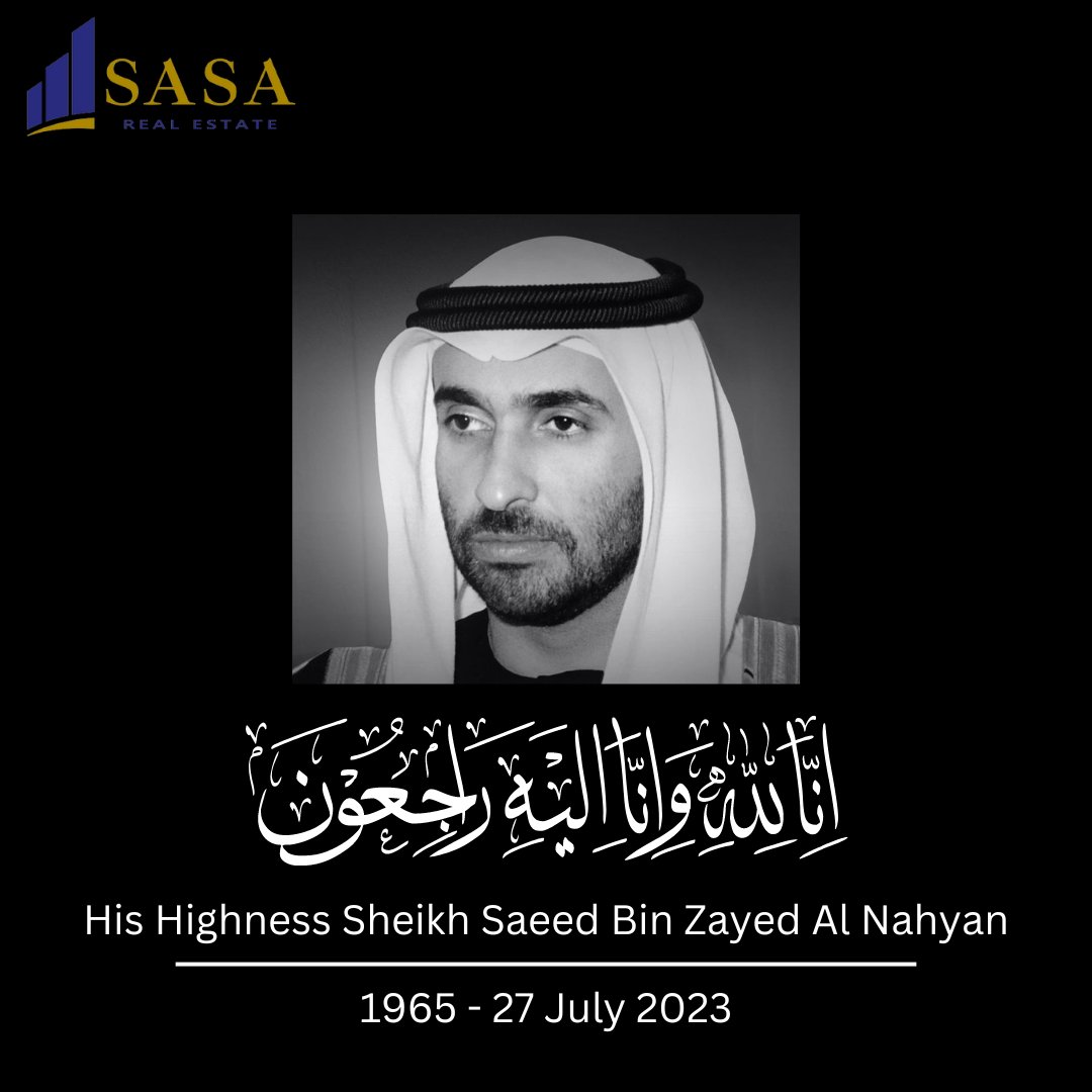 We extend our sincerest condolences on the loss of His Highness Sheikh Saeed Bin Zayed Al Nahyan.

#Sasarealestate #deepestcondolences #hishighness #condolences #dubai #dxb #uae
