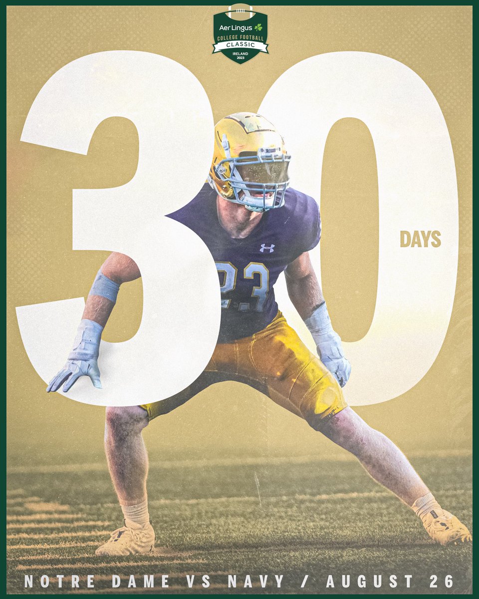 Just 30 days remain until @NDFootball and @NavyFB take the field in the 2023 Aer Lingus College Football Classic! Who's ready for College Football to return to Dublin, Ireland? ☘️🏈 #MuchMoreThanAGame | #TouchdownIreland | #CollegeFootball