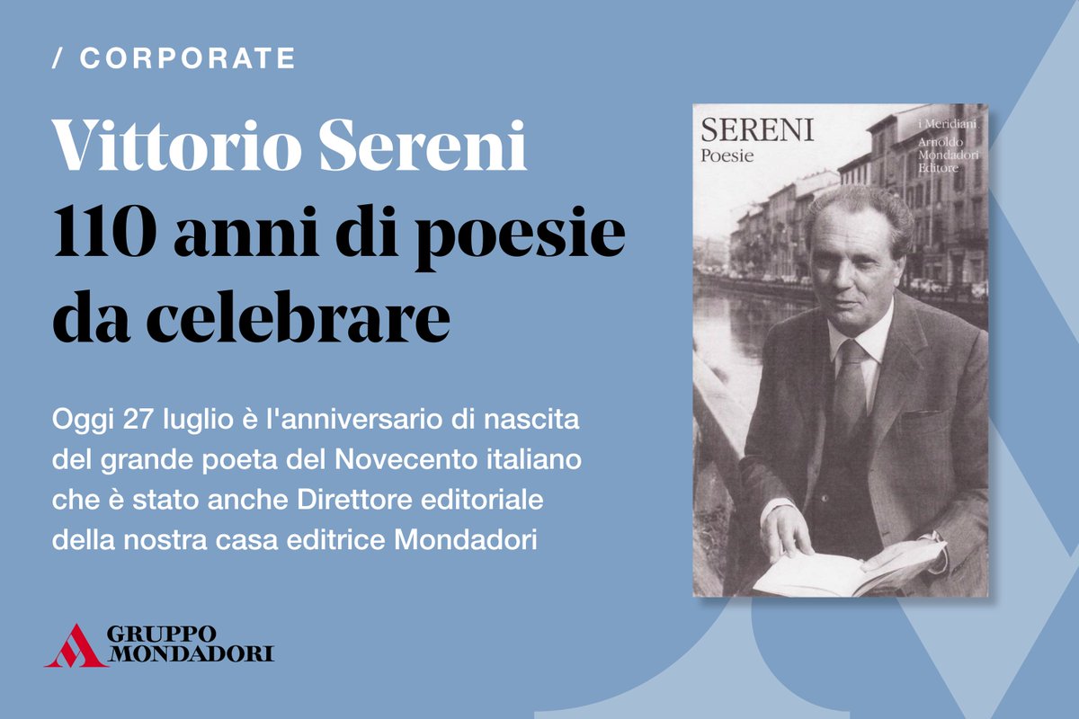 Oggi 27 luglio celebriamo i 110 anni dalla nascita di #VittorioSereni, il grande poeta del Novecento italiano che è stato anche Direttore editoriale della nostra casa editrice <a href="/Mondadori/">Mondadori</a>.

gruppomondadori.it/media/news-com…