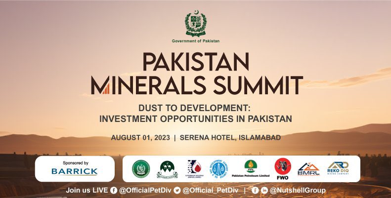 GoP  is hosting country’s first landmark ‘PAKISTAN MINERALS SUMMIT - DUST TO DEVELOPMENT: INVESTMENT OPPORTUNITIES IN PAKISTAN’ on Aug 01, 2023,demonstrating the country’s commitment to developing its powerful mining industry #PakMineralsSummit 
#DustToDevelopment