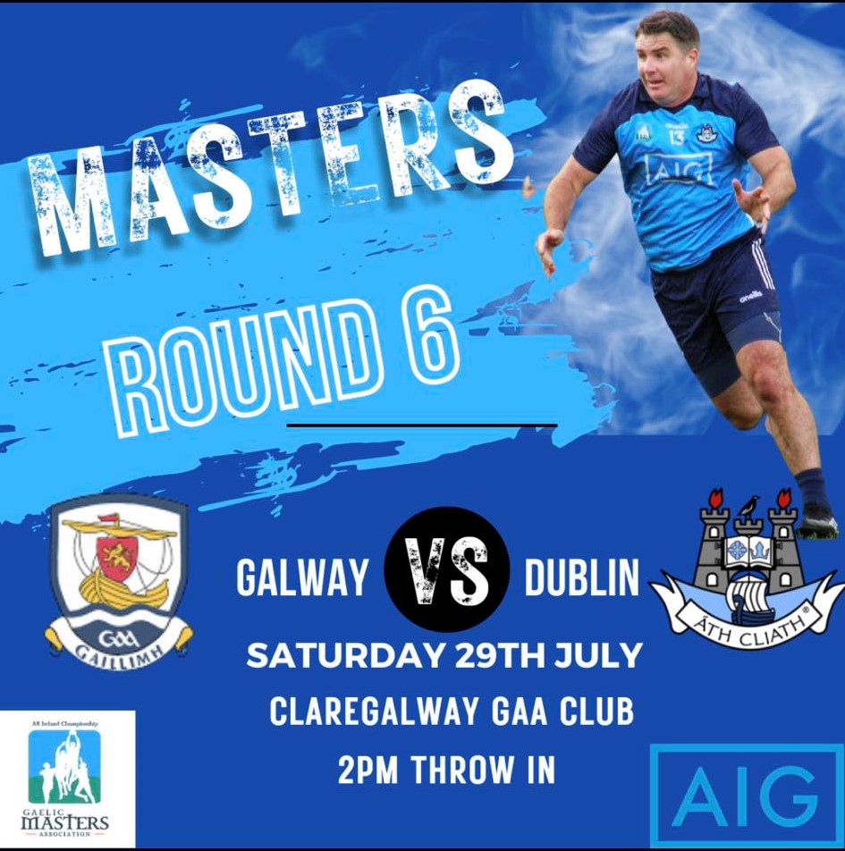 MastersGalway's tweet photo. All support welcome for our game versus Dublin on Saturday https://t.co/xjyX7k3KTF