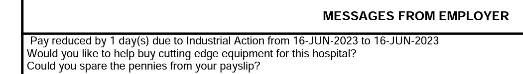 Messages from doctors being asked to contribute to medical equipment through a message on their pay slip. Exceptional levels of tone deafness.