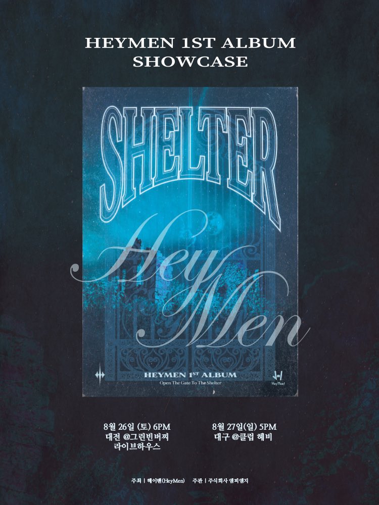 heymen_official's tweet photo. <Shelter> SHOWCASE in 대전,대구 티켓 오픈
2023.07.27(목) 7PM at 인터파크티켓

헤이맨(HeyMen) 정규 1집 <Shelter> 쇼케이스 티켓이 오픈되었습니다!
팬 여러분의 많은 관심과 기대 부탁드립니다 :D

<Shelter> 대전, 대구 예매 링크
대전🔗https://t.co/g2Myym35PZ
대구🔗https://t.co/N78s4CwduL https://t.co/aVyt1yUWNV