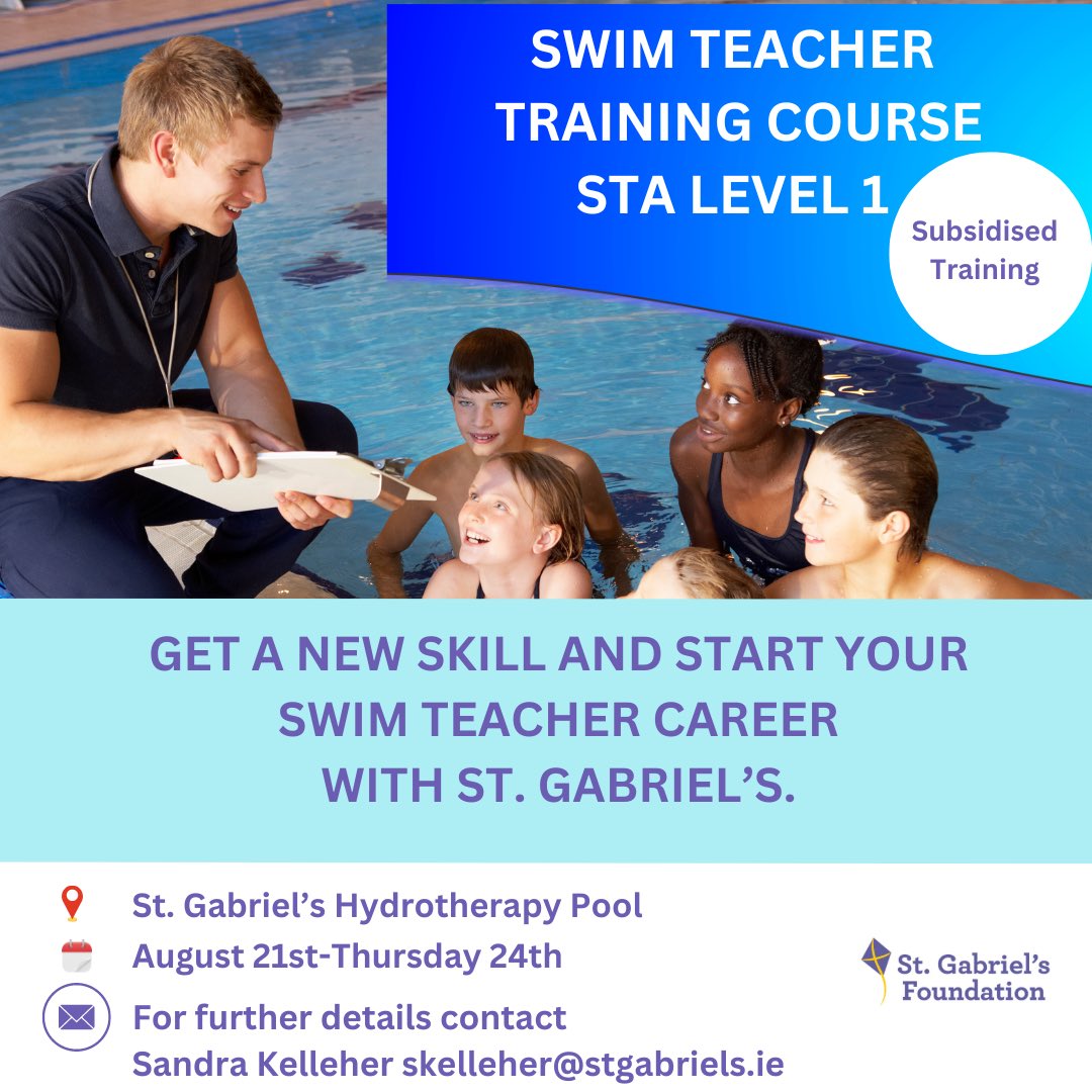 St. Gabriel's Foundation (@stgabrielsfoun) on Twitter photo ***SWIM TEACHER TRAINING*** Subsidised training this August. Brilliant opportunity for anyone wanting to start their career, add a second job or change career. Places are limited. First-come first-serve basis. Talk to Sandra about how to book your place. skelleher@stgabriels.ie ***SWIM TEACHER TRAINING*** Subsidised training this August. Brilliant opportunity for anyone wanting to start their career, add a second job or change career. Places are limited. First-come first-serve basis. Talk to Sandra about how to book your place. skelleher@stgabriels.ie