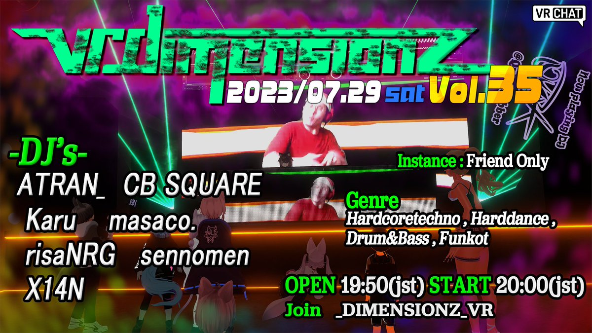 📢＜お告知！！
🎉#VR_DIMENSIONZ Vol.35
📅2023/7/29(Fri) 20 :00 -  (JST)
👤Join any DJ
今月もございますVR DIMENSIONZ！
初夏の青空にFly Awayしたいヤツは全員集合！！！
……ｺﾗ!!そこ勝手に目を開くな！！そして私たちはともに強くなります！！！👁👁👃👄
ということで待ってます！！