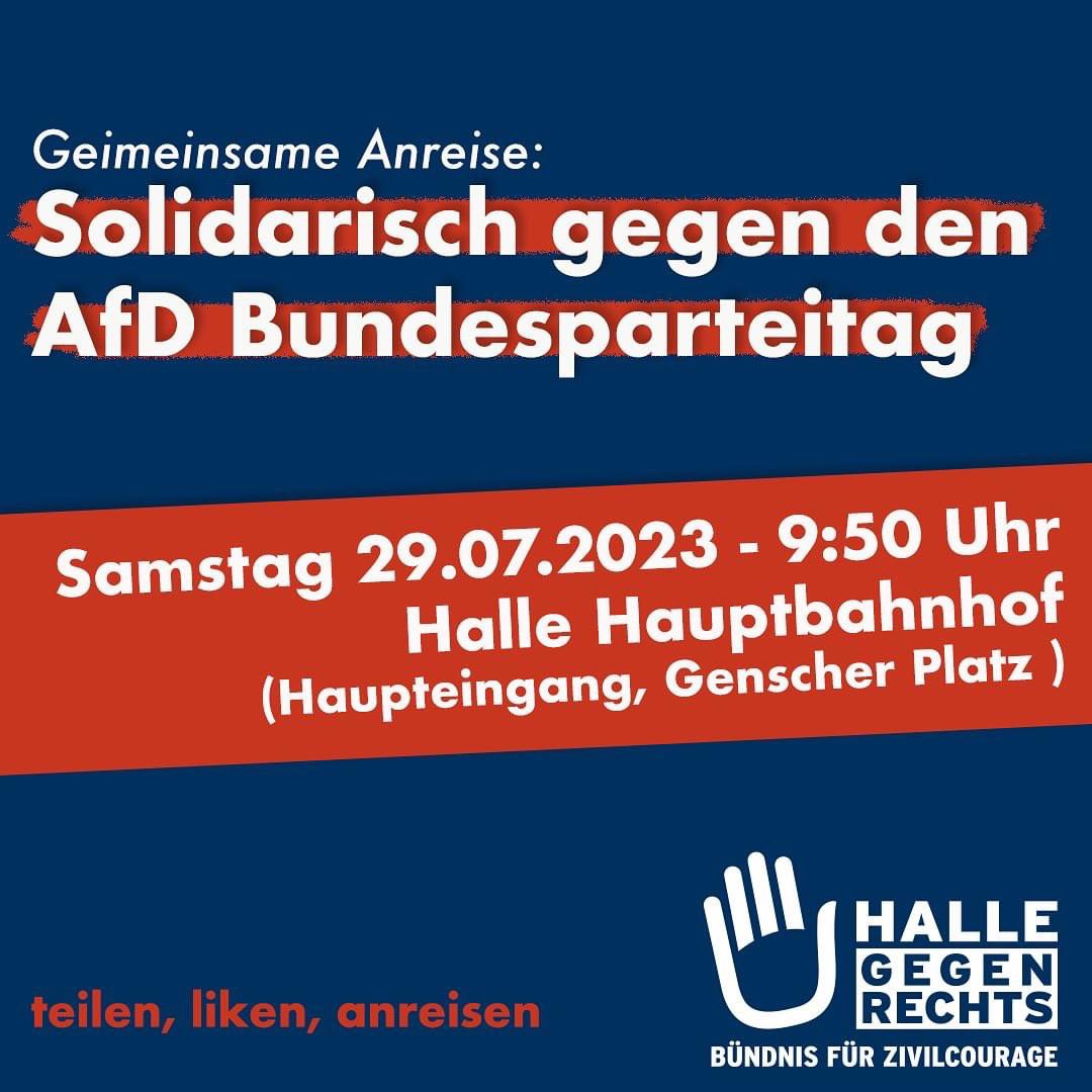 Erinnerung: Morgen gemeinsame Anreise aus Halle nach Magdeburg zum Protest gegen den AfD-Bundesparteitag.

🗓️ Samstag, 29.07.2023, 
⏰ 9:50 Uhr
📍 Hbf. Halle (Saale) Haupteingang
🚂 Abfahrt nach MD 10:14 Uhr / RE 30

Kommt mit auf die Straße gegen die AfD! #MD2907 #noAfD