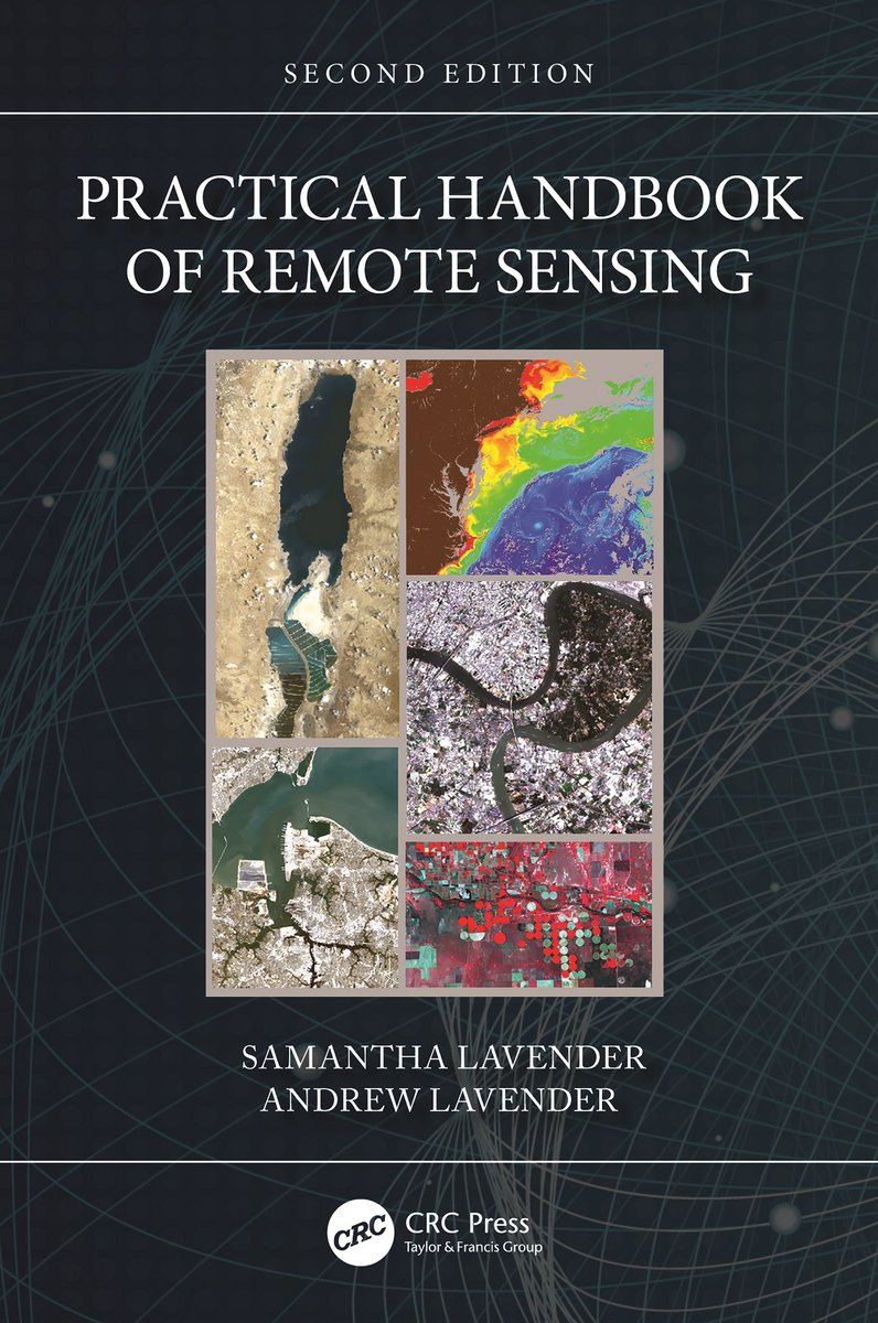 pixalytics's tweet photo. Second Edition of the Practical Handbook of Remote Sensing is now available, combining theory &amp; practicals, it's a book for anyone wanting to learn about changes in local environment, or globally, using #RemoteSensing &amp; #satellite data. https://t.co/dKaQw3PIJq #EarthObservation https://t.co/ulofyua0yd