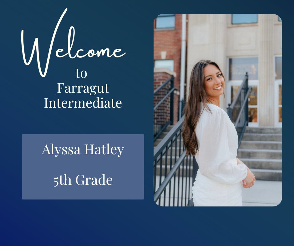 FarragutS's tweet photo. We are thrilled to announce Alyssa Hayley has joined our Farragut Intermediate staff. Welcome! https://t.co/C3RIDSzSJ9