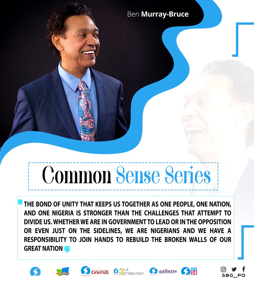 The bond of unity that keeps us together as one people, one nation, and one Nigeria is stronger than the challenges that attempt to divide us - @benmurraybruce
#CommonSensese
@SilverbirdTV
@SilverbirdN24
@SilverbCinemas
@Jos937Rhythm
@Rhythmph
@Rhythm947Abuja
@RhythmFMBenin