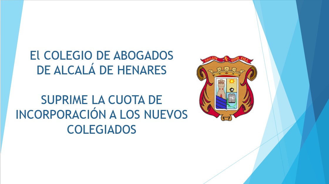 icaah_abogados's tweet photo. La Junta de Gobierno del Ilustre Colegio de Abogados de Alcalá de Henares ha aprobado suprimir la cuota de incorporación a los nuevos colegiados. https://t.co/V5mZfui9u3