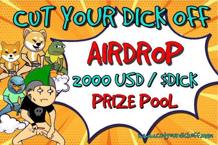 CutYourDickOff_'s tweet photo. New Airdrop: CutYourDickOff
Reward Pools: $2000 in DICK
Participants: FCFS 1000 Lucky Peoples get (~$2) in DICK
News: Pinksale IDO, Pancakeswap, BscScan

🔗Airdrop Link: https://t.co/xX34clzpge

Join Telegram chat:
https://t.co/OjOsoD1xHK https://t.co/d4KsZaRMXG